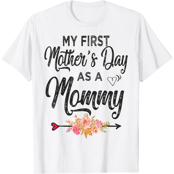 My first Mother's day as a Mommy Mothers Day 2024 New Mom T-Shirt