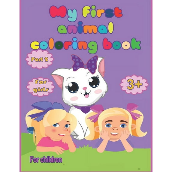 My first animal coloring book for girls from 3 years, part 2: for children, (Paperback)