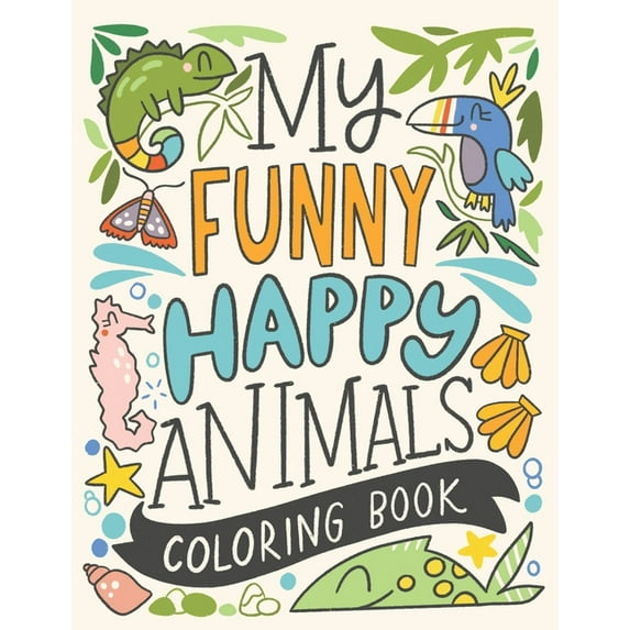 My funny happy animals coloring book (Paperback)
