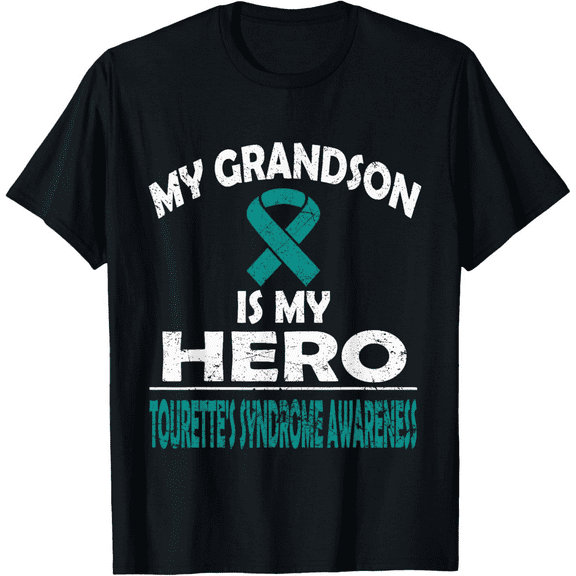 My grandson is my hero – TOURETTE'S SYNDROME Awareness Men Women T-shirt