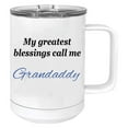 thumbnail image 1 of My greatest blessings call me Grandaddy Stainless Steel Vacuum Insulated 15 Oz Travel Coffee Mug with Slider Lid, White, 1 of 1