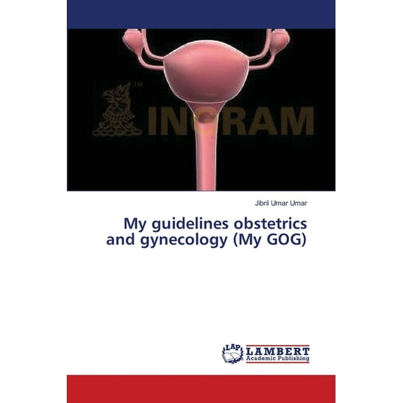 My Guidelines Obstetrics and Gynecology (My Gog)