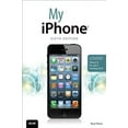 thumbnail image 1 of Pre-Owned My Iphone Covers Iphone 4, 4s and 5 Running Ios 6 (Paperback) 0789748517 9780789748515, 1 of 1