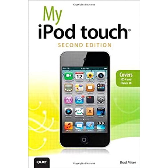 Pre-Owned My iPod Touch (My...series) (Paperback) 0789747154 9780789747150