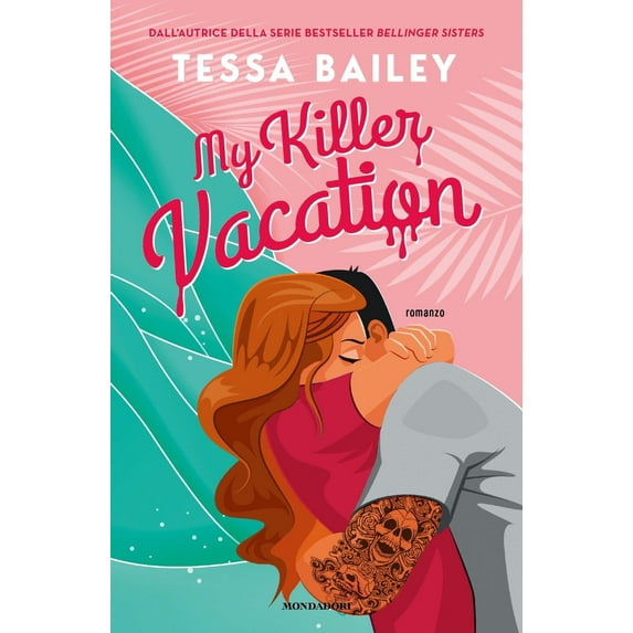 Valentina Chioma,Tessa Bailey My killer vacation (Paperback)