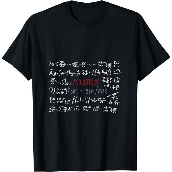 My kind of tan = sin/cos - Math T-Shirt