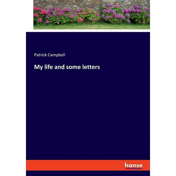 My life and some letters, (Paperback)