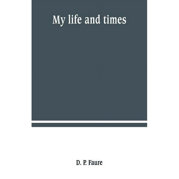My life and times, (Paperback)