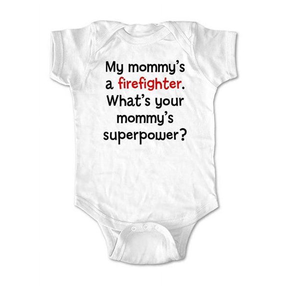My mommy's a firefighter. What's your mommy's superpower? - wallsparks cute & funny Brand - baby one piece bodysuit - Great baby shower gift!