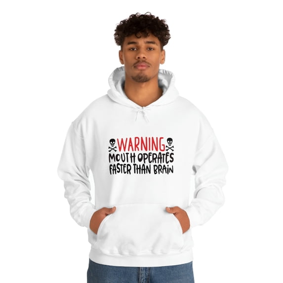 My mouth runs faster Hooded Sweatshirt