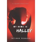 My name is Halley, Paperback
