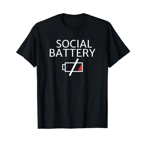 My social battery is low T-shirt for an introvert