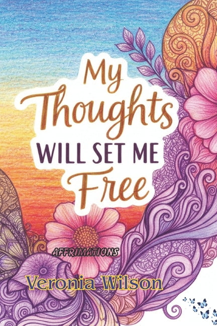 My thoughts will set me free, (Paperback)