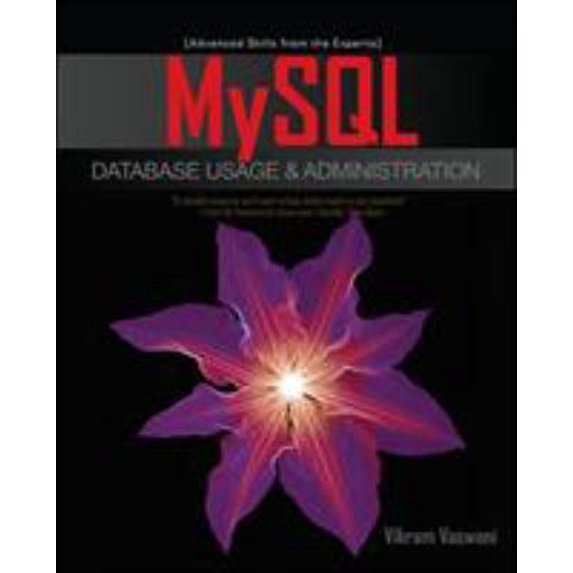 Pre-Owned MySQL Database Usage & Administration (Paperback) 0071605495 9780071605496