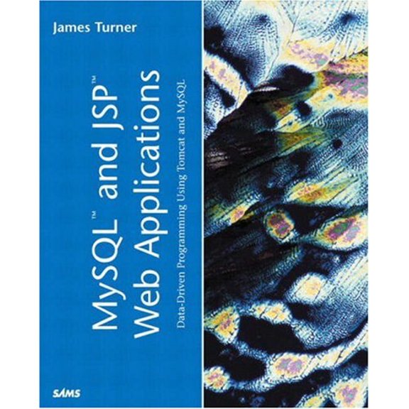 Pre-Owned MySQL and JSP Web Applications: Data-Driven Programming Using Tomcat and MySQL (Paperback) 0672323095 9780672323096
