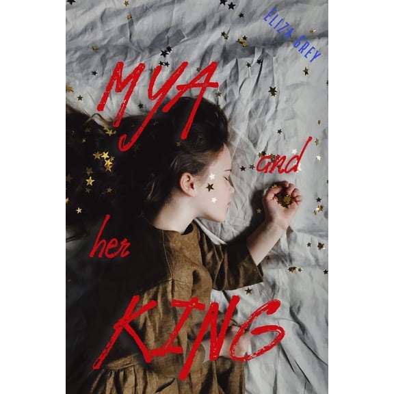 Mya and Her King (Paperback)
