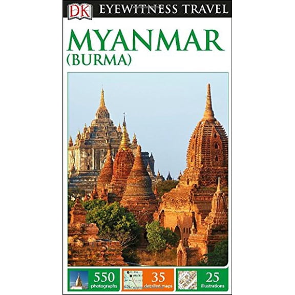 Pre-Owned DK Eyewitness Travel Guide: Myanmar (Burma) (Paperback) 1465417117 9781465417114