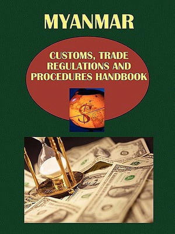 Myanmar Customs, Trade Regulations and Procedures Handbook