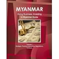 thumbnail image 1 of Myanmar: Doing Business, Investing in Myanmar Guide Volume 1 Strategic, Practical Information, Regulations, Contacts (Paperback), 1 of 1