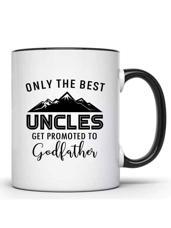 Only The Best Uncle Get Promoted to Godfather Coffee Mug - New Godfather Mug Gift, Best Uncle Gifts, Tea Cup for Uncles, Funny Birthday Present From Niece or Nephew