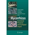 thumbnail image 1 of Mycorrhizas - Functional Processes and Ecological Impact, (Hardcover), 1 of 1