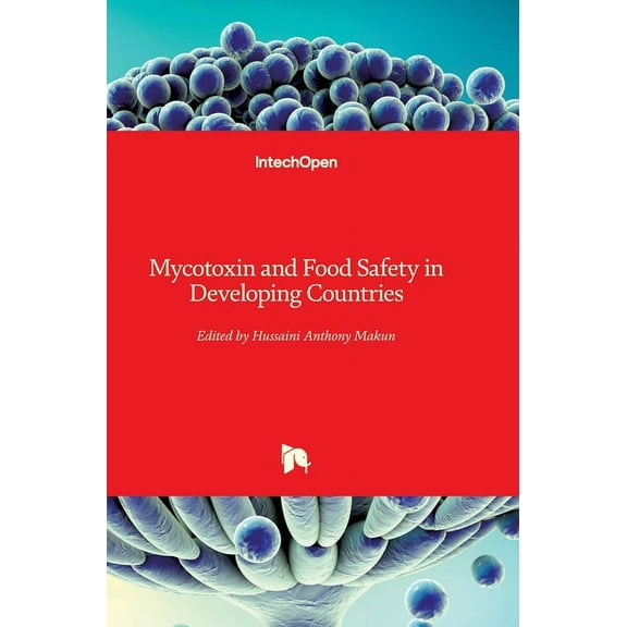 Mycotoxin and Food Safety in Developing Countries  Hardcover  9535110969 9789535110965 Makun, Hussaini