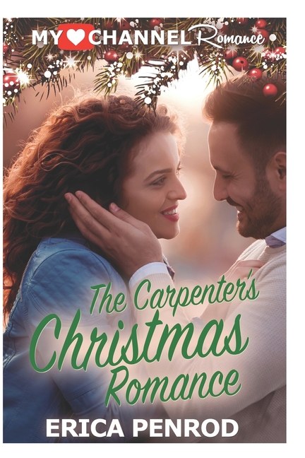 Myheartchannel The Carpenter's Christmas Romance, Book 3, (Paperback)