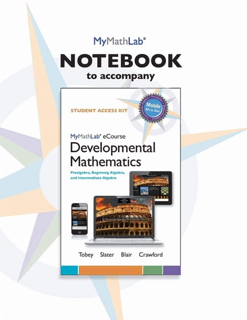 Mylab Math Notebook for Developmental Mathematics: Prealgebra, Beginning Algebra, and Intermediate Algebra, (Paperback)