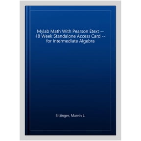 Mylab Math With Pearson Etext -- 18 Week Standalone Access Card -- For Intermediate Algebra