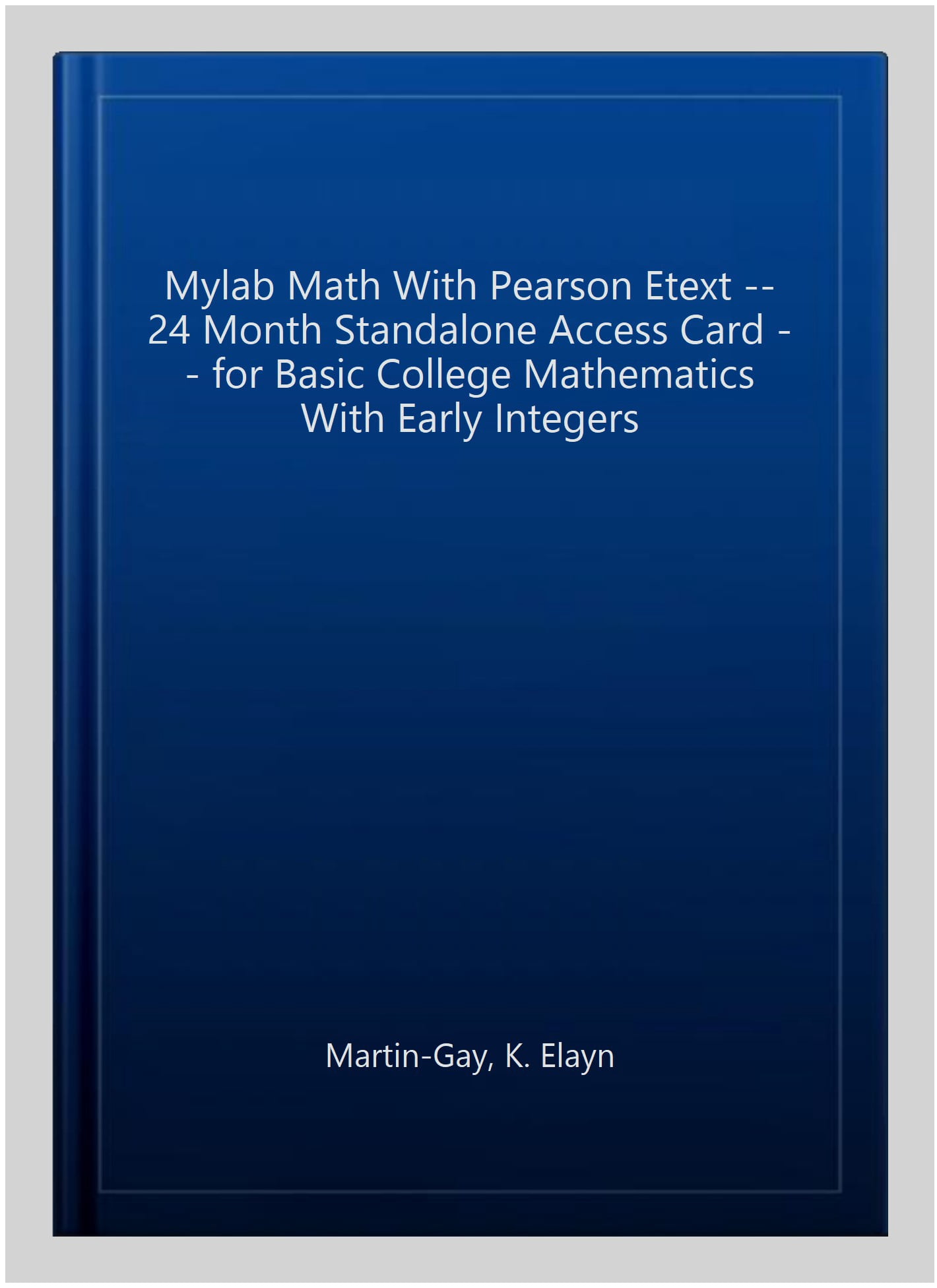 Mylab Math with Pearson Etext -- 24 Month Standalone Access Card -- For ...