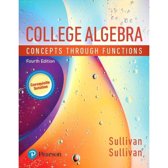 Mylab Math With Pearson Etext -- 24-month Standalone Access Card -- for College Algebra : Concepts Through Functions, a Corequisite Solution
