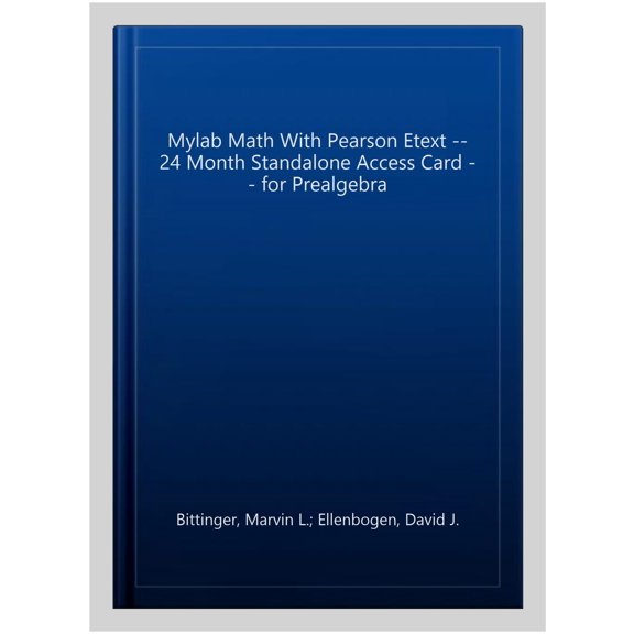 Mylab Math with Pearson Etext -- 24 Month Standalone Access Card -- For Prealgebra (Other)