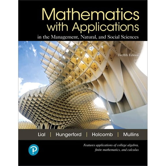 Pre-Owned MyLab Math with Pearson eText Access Code (24 Months) for Mathematics with Applications in the Management, Natural, and Social Sciences Paperback