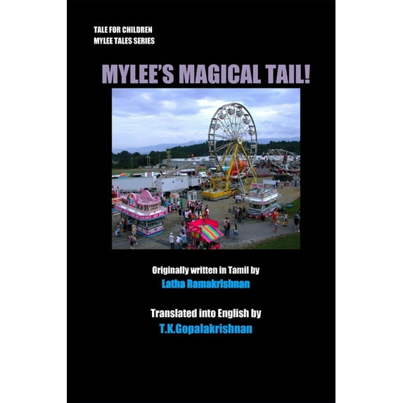 Mylee's Magical Tail! : Tales for Children - Mylee Series (Paperback)