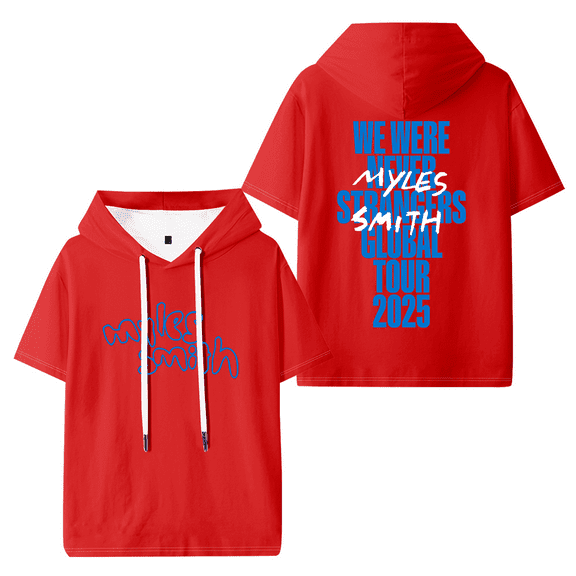 Myles Smith We Were Never Strangers Tour 2025 Hooded T-shirt Women Men Fashion Short Sleeve Tee