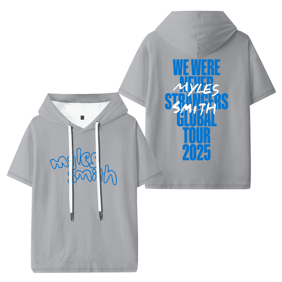 Myles Smith We Were Never Strangers Tour 2025 Hooded T-shirt Women Men Fashion Short Sleeve Tee