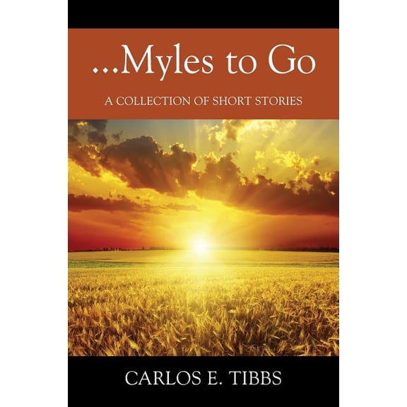 ...Myles to Go: A Collection of Short Stories, (Paperback)