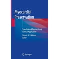thumbnail image 1 of Myocardial Preservation: Translational Research and Clinical Application, (Hardcover), 1 of 1