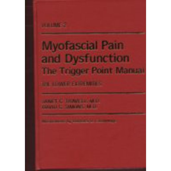 Pre-Owned Myofascial Pain and Dysfunction: The Trigger Point Manual : Volume 2: The Lower Extremities (Hardcover)