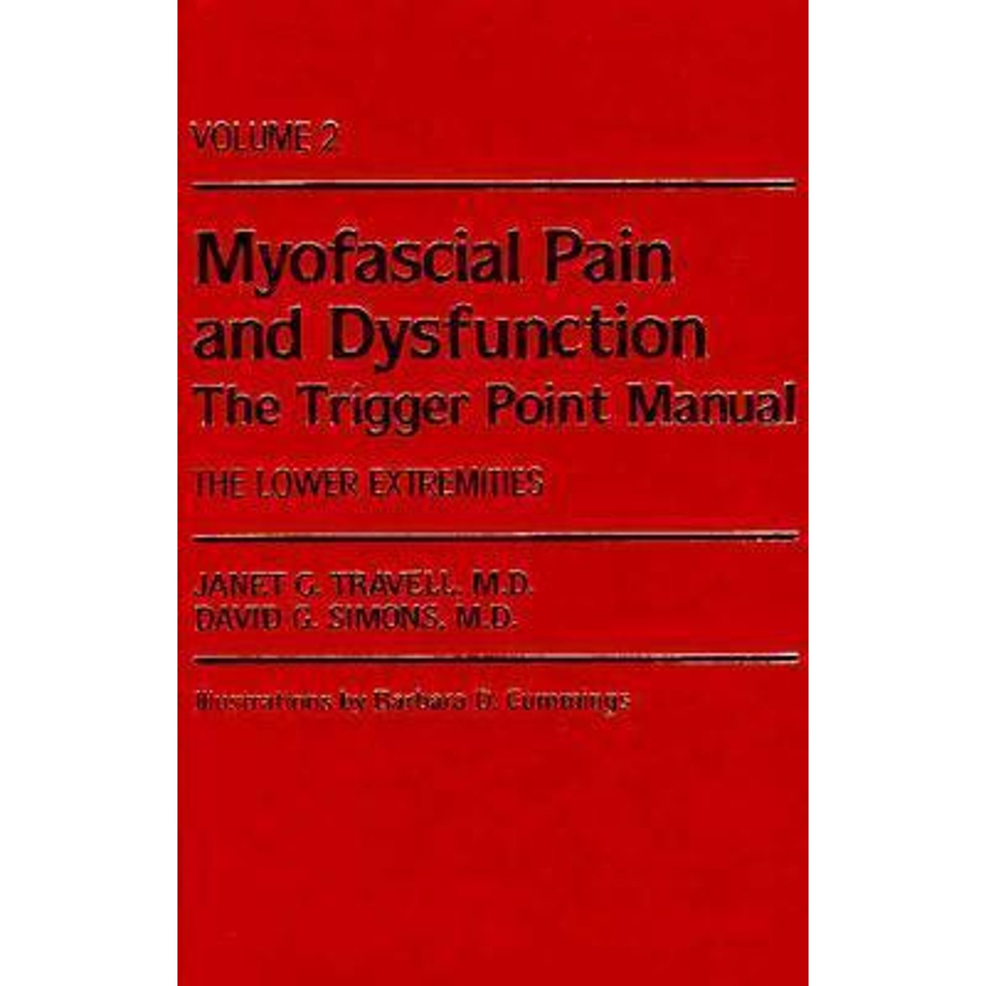 Pre-Owned Myofascial Pain and Dysfunction: The Trigger Point Manual, Volume 2: Volume 2: The Lower Extremities (Hardcover) 0683083678 9780683083675