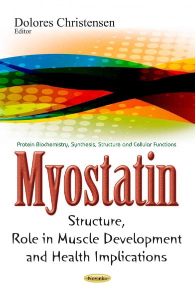 Myostatin : Structure, Role in Muscle Development and Health ...