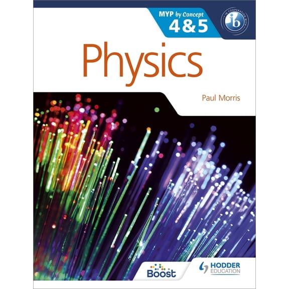 Myp by Concept Physics for the IB MYP 4 & 5: By Concept, (Paperback)