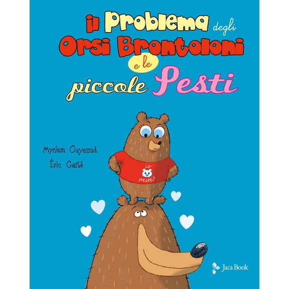 Myriam Ouyessad,Vera Minazzi,Laura Molinar Il problema degli orsi brontoloni e le p (Hardcover)