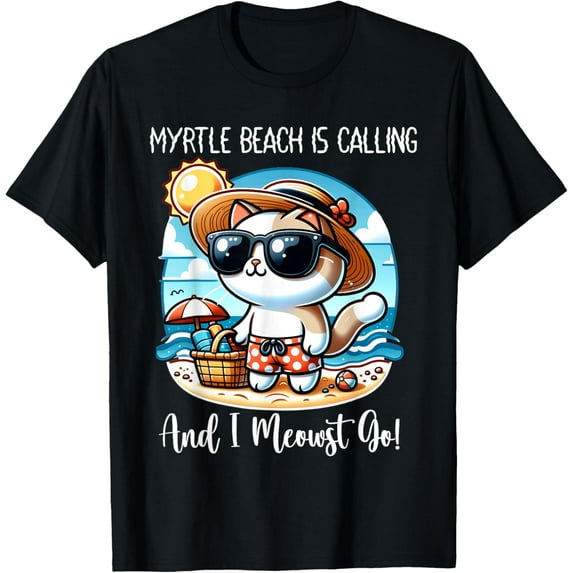Myrtle Beach Is Calling Funny Cat Spring Break Summer Cute T-Shirt Unisex S-5XL Hot Trending Shirt, Vintage Birthday Gift