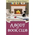 thumbnail image 1 of Pre-Owned A Body at Book Club: A Myrtle Clover Cozy Mystery (Paperback) 0989518027 9780989518024, 1 of 1