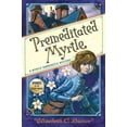thumbnail image 1 of A Myrtle Hardcastle Mystery Premeditated Myrtle (Myrtle Hardcastle Mystery 1), Book 1, (Paperback), 1 of 1