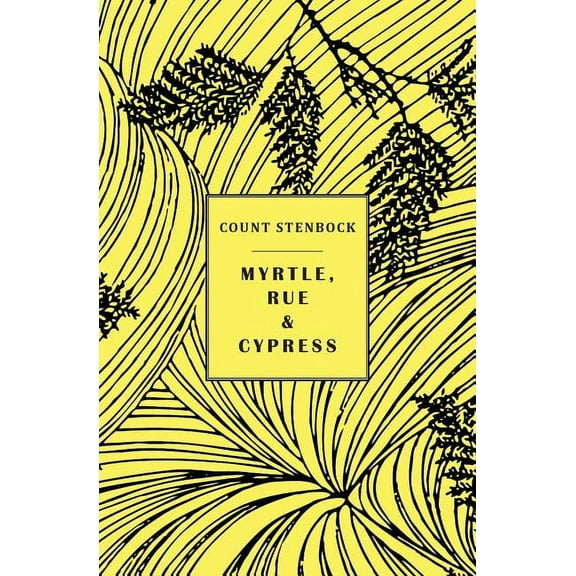 Myrtle, Rue and Cypress, (Paperback)
