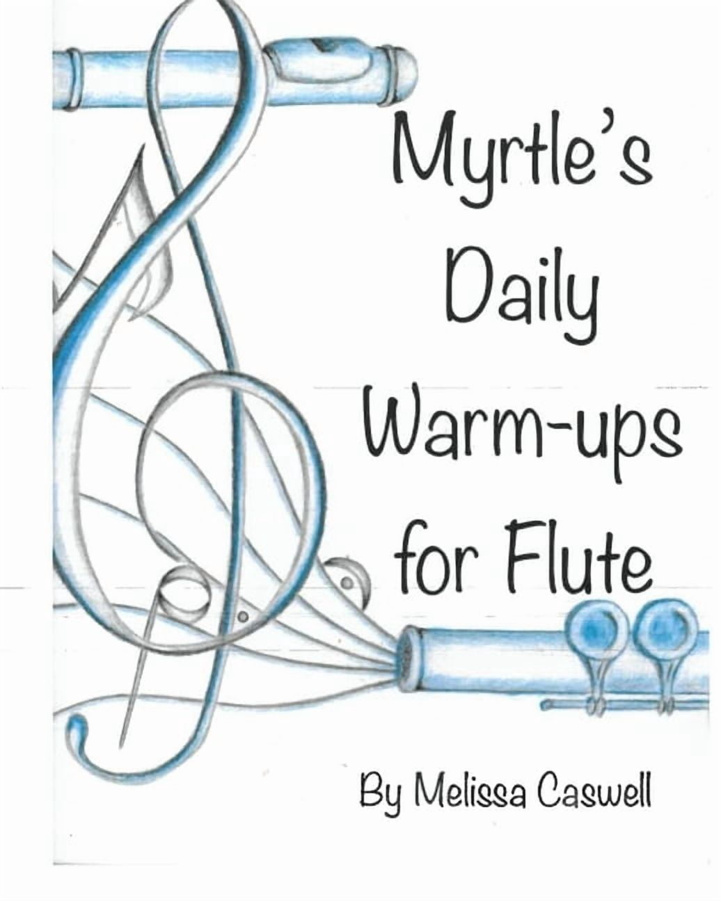 Myrtle's Daily Warm-ups for Flute, (Paperback)