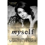 Selfish Myself, Book 2, Paperback