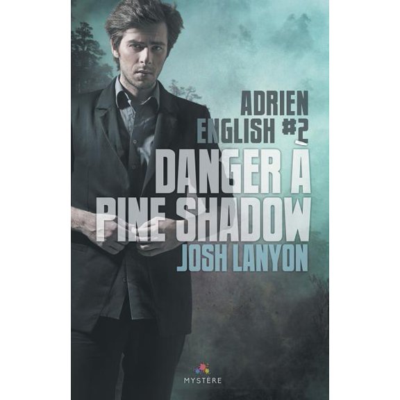 Mystere Danger Pine Shadow: Adrien English, T2, (Paperback)